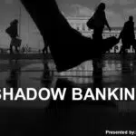 Shadow Banking