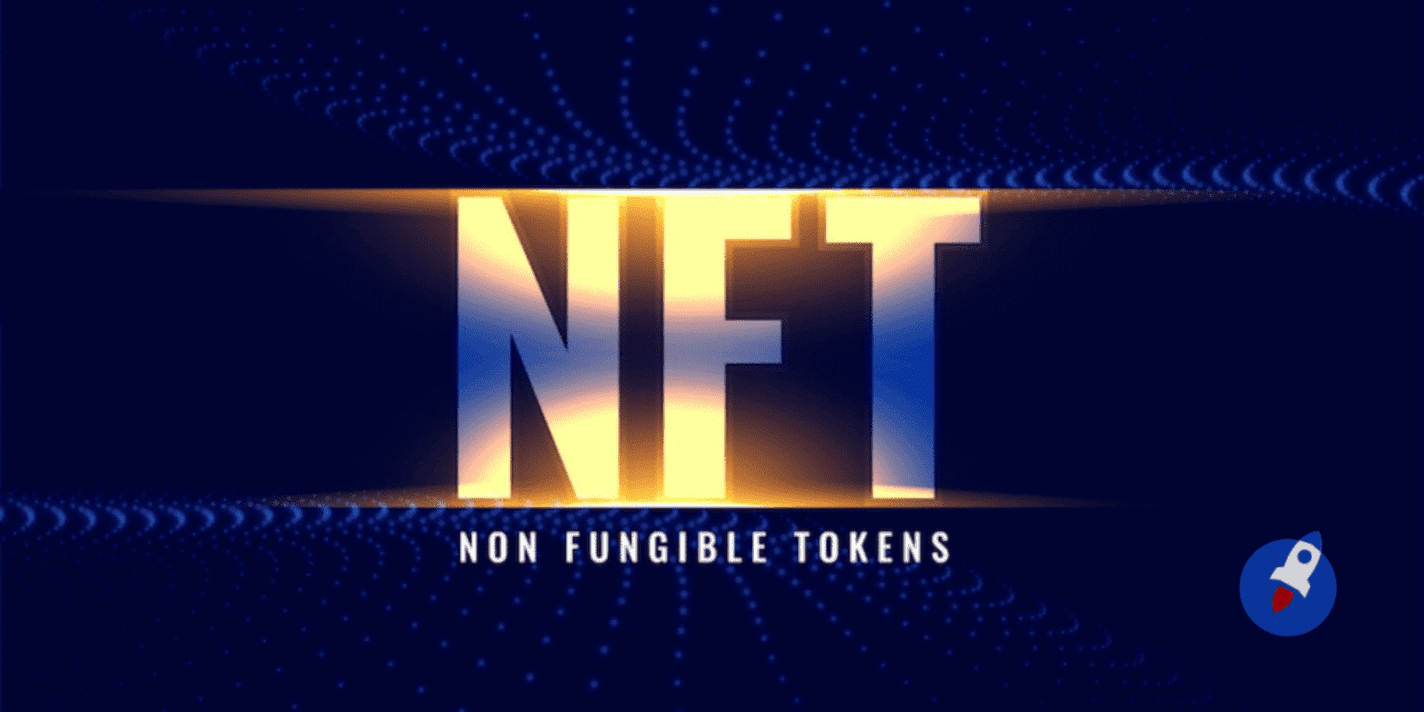 Tout savoir sur les NFT : Non Fungible Token