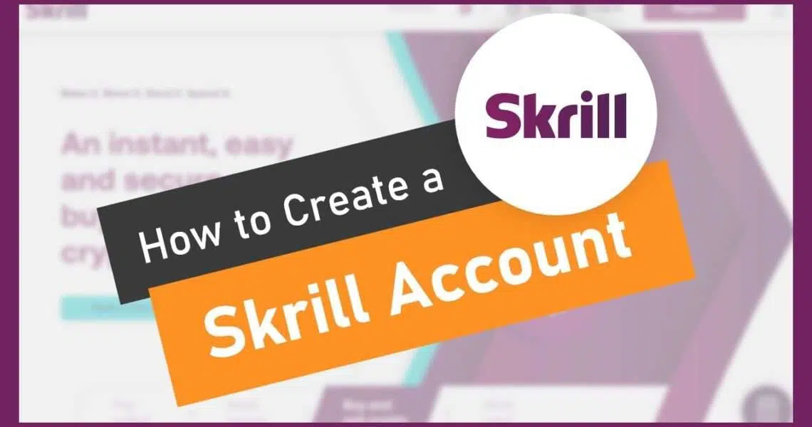 créer un compte skrill | Finance de Demain