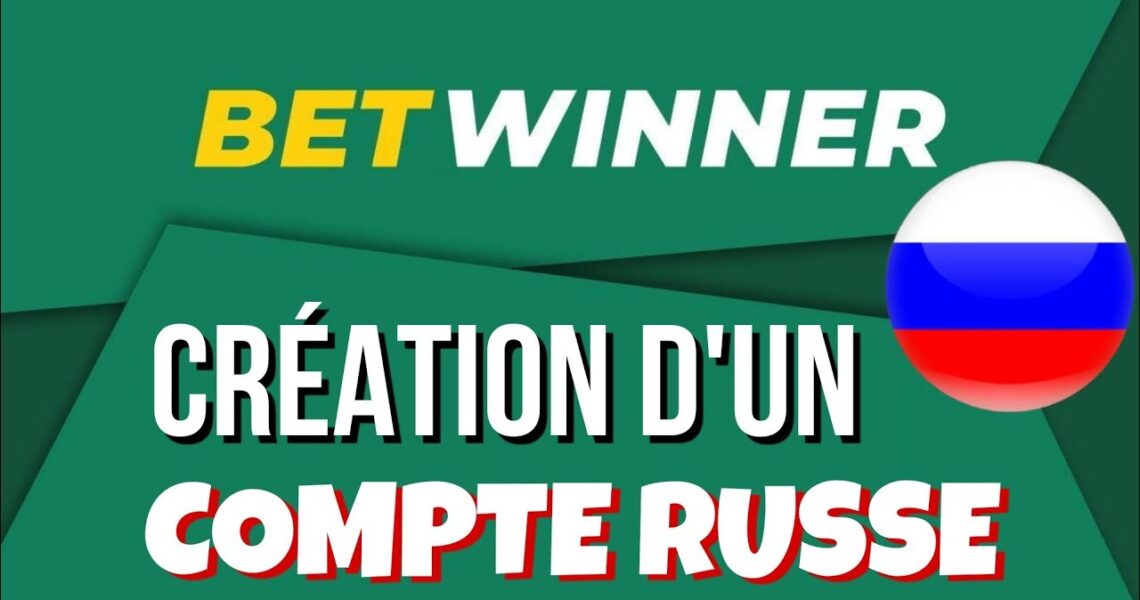 compte BetWinner Russe
